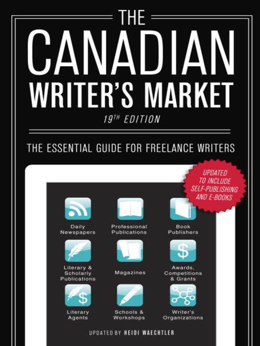 Title details for The Canadian Writer's Market by Heidi Waechtler - Available